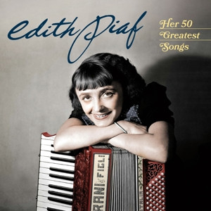 Edith Piaf, HER 50 GREATEST SONGS, CD