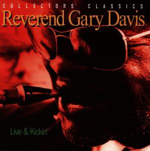 DAVIS, GARY -REVEREND- - LIVE & KICKIN', CD