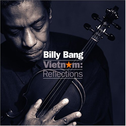 BANG, BILLY - VIETNAM: REFLECTIONS, CD