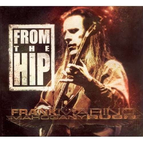MARINO, FRANK & MAHOGANY - FROM THE HIP, CD