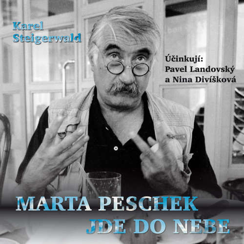 Marta Peschek jde do nebe - Karel Steigerwald (mp3 audiokniha)