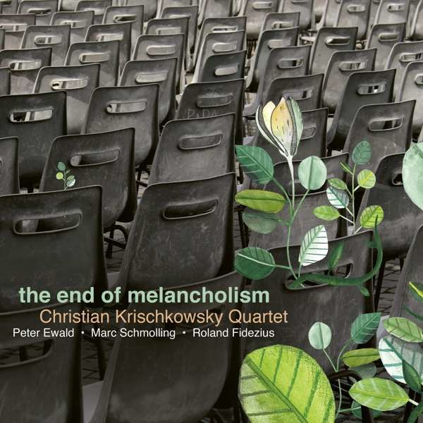 CD KRISCHKOWSKY, CHRISTIAN - - END OF MELANCHOLISM
