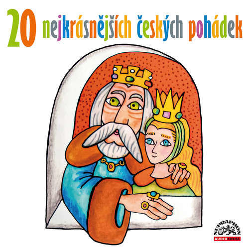 20 nejkrásnějších českých pohádek - Hans Christian Andersen, Karel Jaromír Erben, František Hrubín, Božena Němcová, František Pavlíček, Jan Drda, Dagmar Lhotová, Pavel Grym, Charles Perrault,  Lidová ruská, Jitka Škápíková (mp3 audi