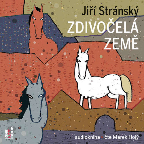 Zdivočelá země - Jiří Stránský (mp3 audiokniha)