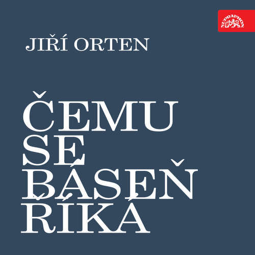 Čemu se báseň říká - Jiří Orten (mp3 audiokniha)