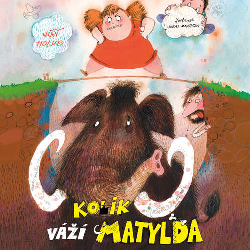 Kolik váží Matylda? - Jiří Holub (mp3 audiokniha)