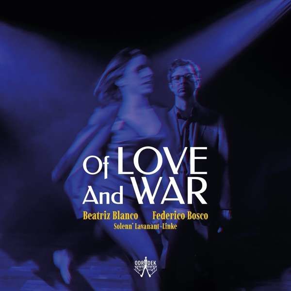 CD BLANCO, BLANCO & FEDERICO - OF LOVE AND WAR