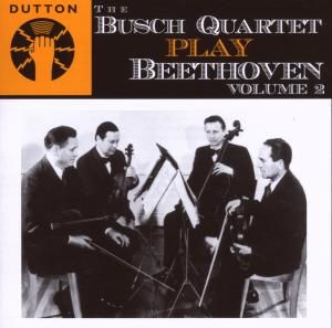 CD BUSCH QUARTET - BUSCH QUARTET PLAY BEETHOVEN VOL. 2