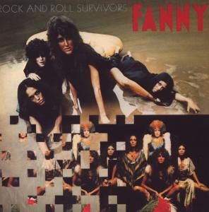CD FANNY - ROCK AND ROLL SURVIVORS