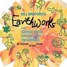 CD BRUFORD, BILL'S EARTHWORKS - ALL HEAVEN BROKE LOOSE