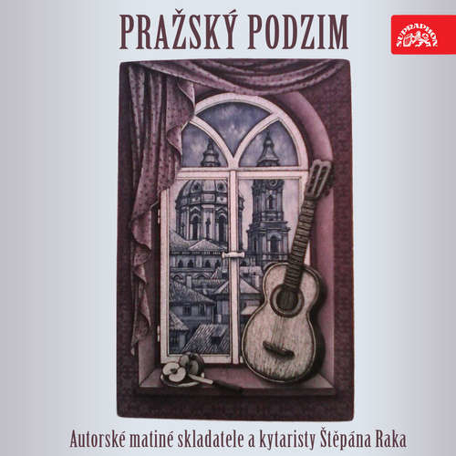 Pražský podzim. Autorské matiné skladatele a kytaristy Štěpána Raka - Štěpán Rak, Jan Amos Komenský, Vítězslav Nezval (mp3 audiokniha)