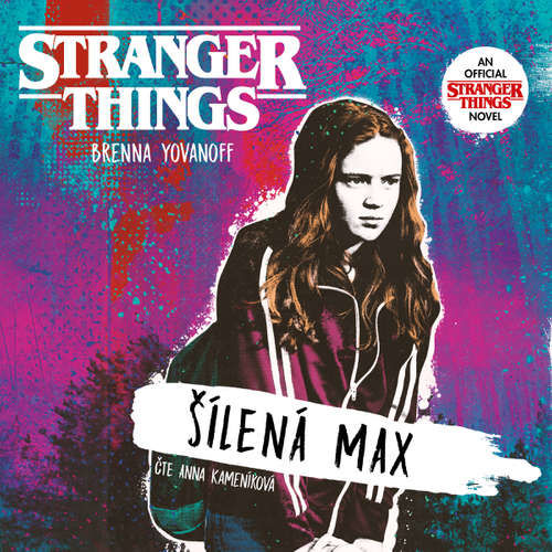 Stranger Things: Šílená Max - Brenna Yovanoff (mp3 audiokniha)