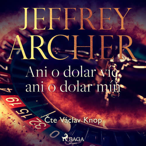 Ani o dolar víc, ani o dolar míň - Jeffrey Archer (mp3 audiokniha)