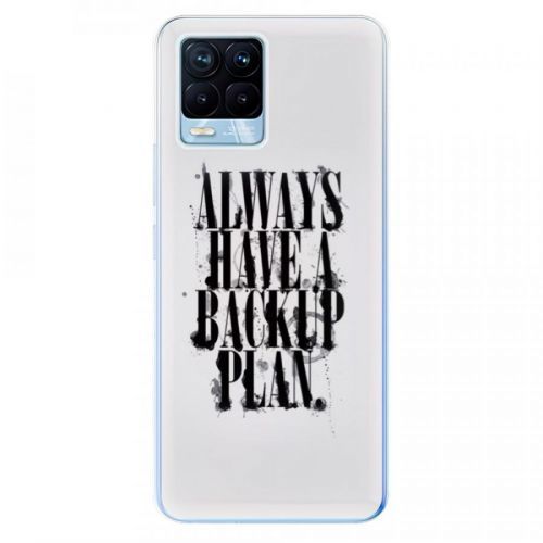 Odolné silikónové puzdro iSaprio - Backup Plan - Realme 8 / 8 Pro