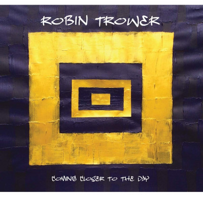 ROBIN TROWER - COMING CLOSER TO THE DAY, CD