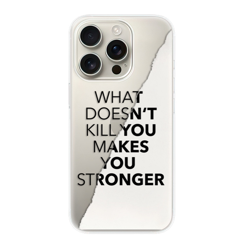 Odolné silikónové puzdro iSaprio - Makes You Stronger - iPhone 16 Pro