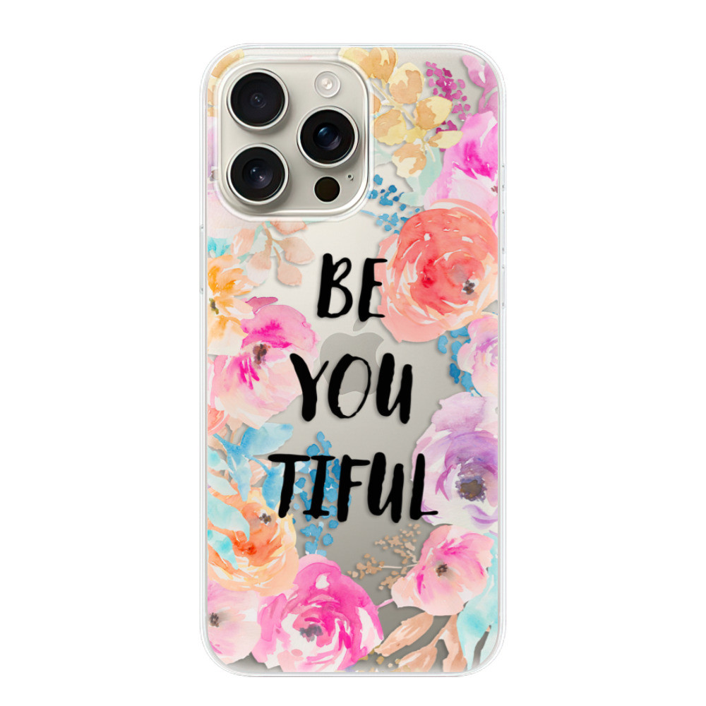 Odolné silikónové puzdro iSaprio - BeYouTiful - iPhone 16 Pro Max