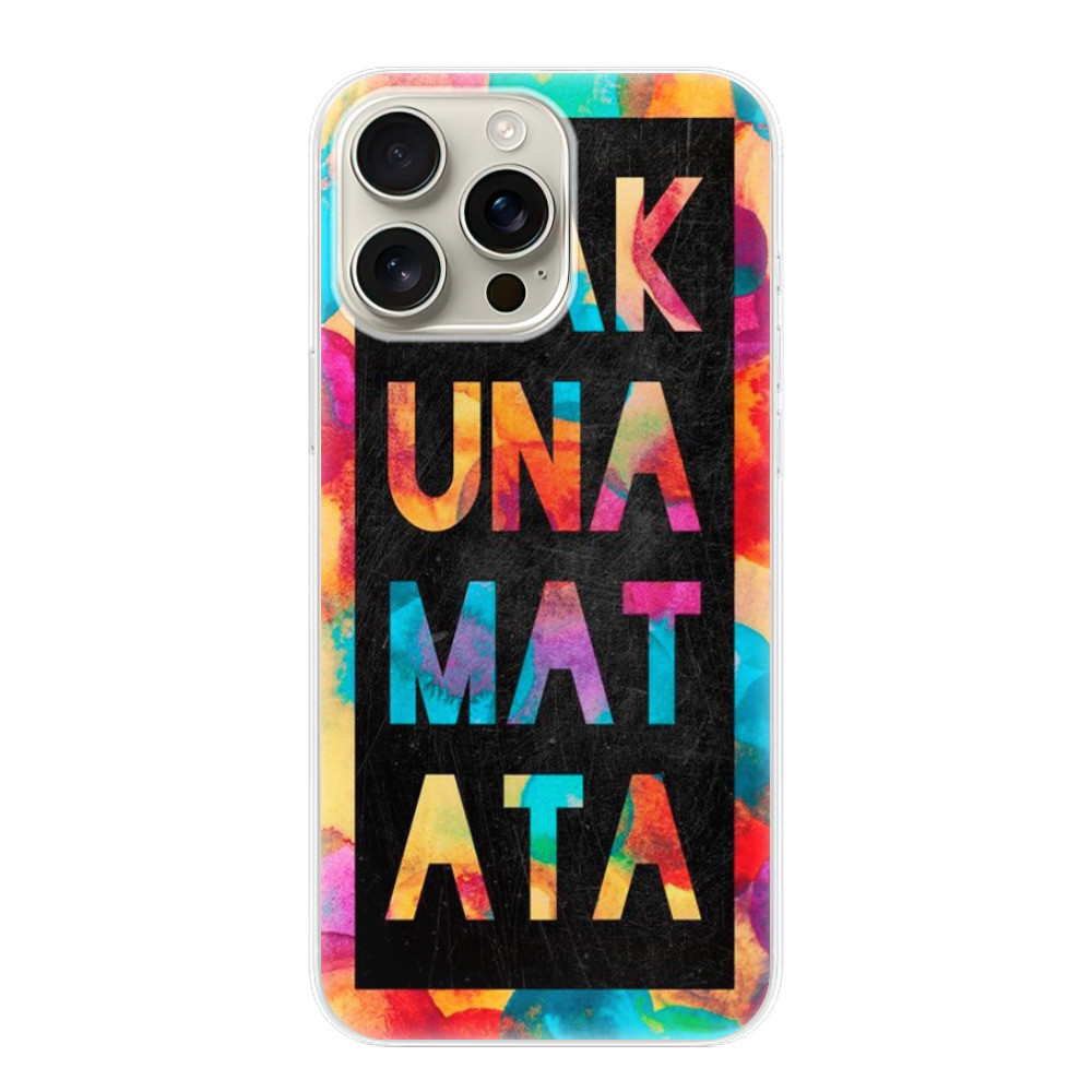 Odolné silikónové puzdro iSaprio - Hakuna Matata 01 - iPhone 16 Pro Max