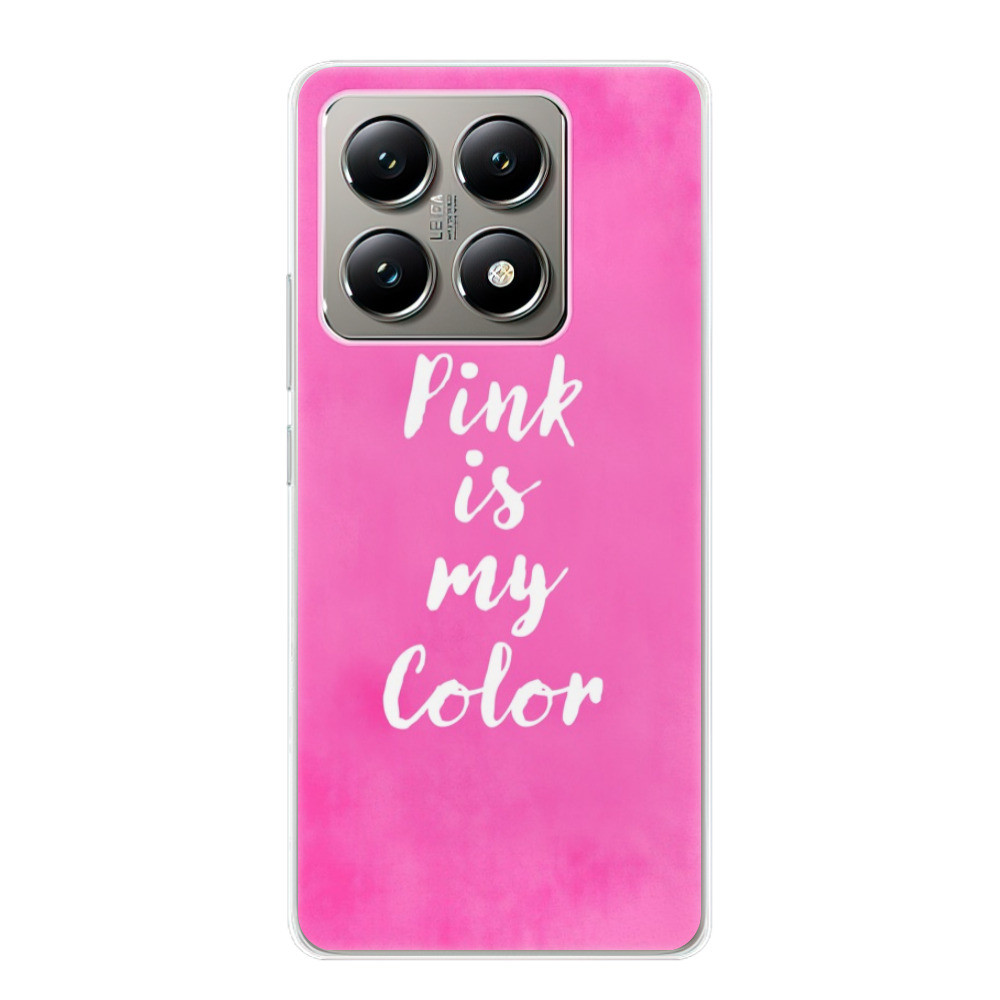 Odolné silikónové puzdro iSaprio - Pink is my color - Xiaomi 14T