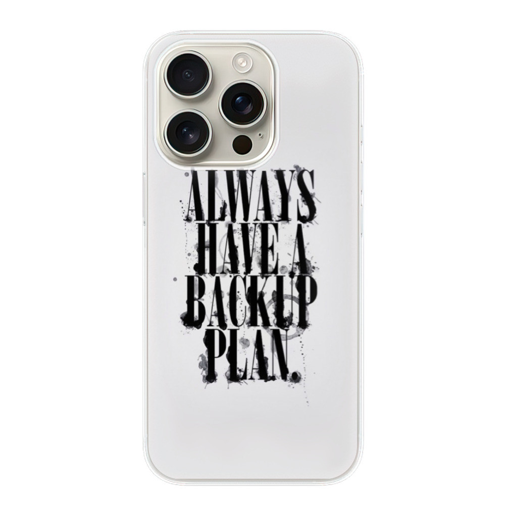 Odolné silikónové puzdro iSaprio - Backup Plan - iPhone 16 Pro