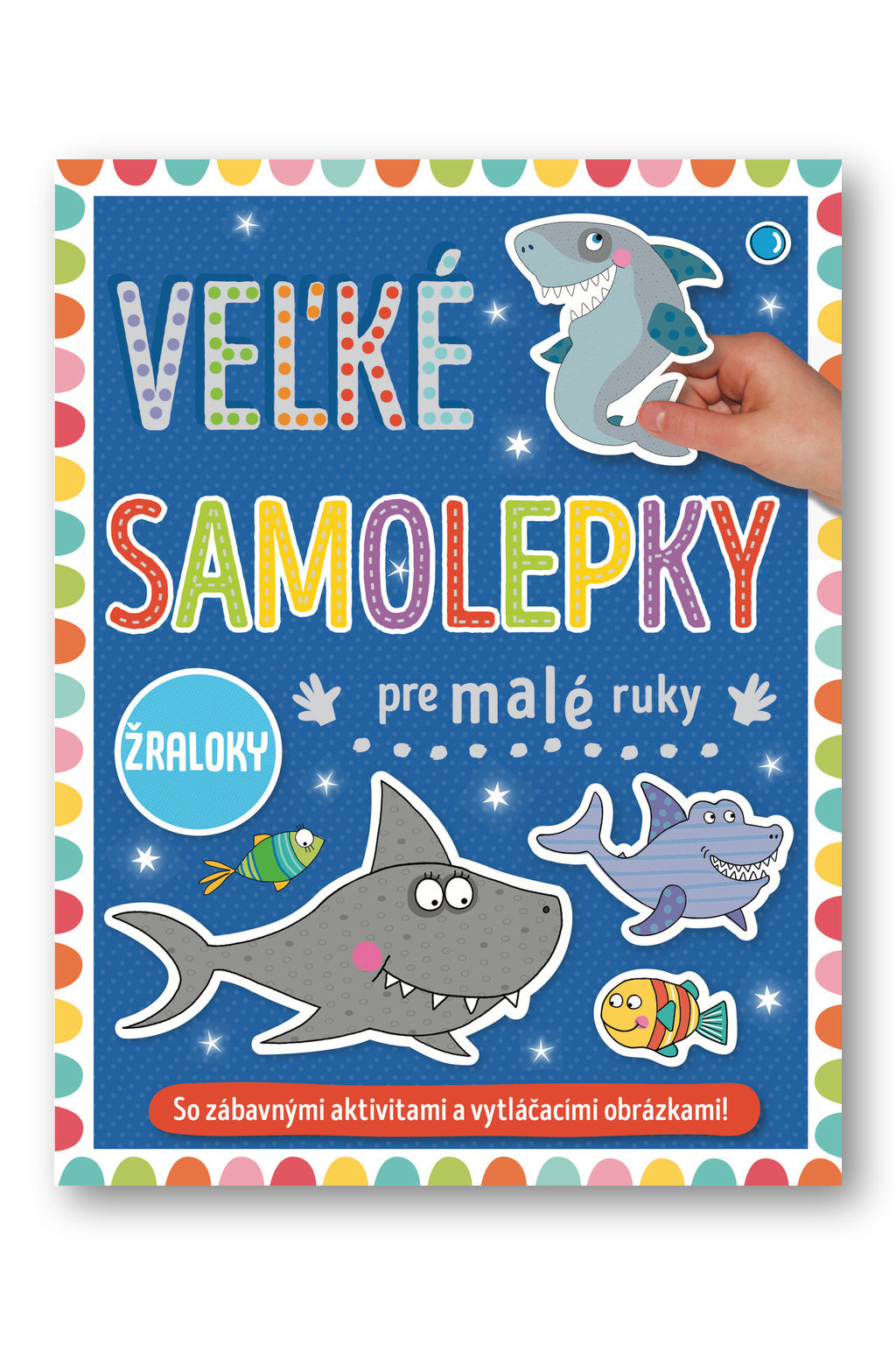 Velké samolepky pre malé ruky Žraloky