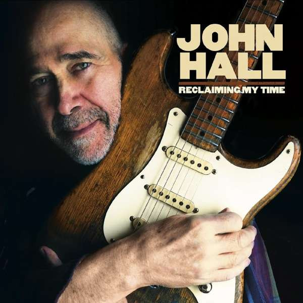 HALL, JOHN - RECLAIMING MY TIME, CD