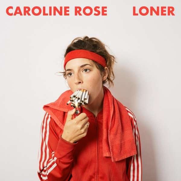ROSE, CAROLINE - LONER, Vinyl