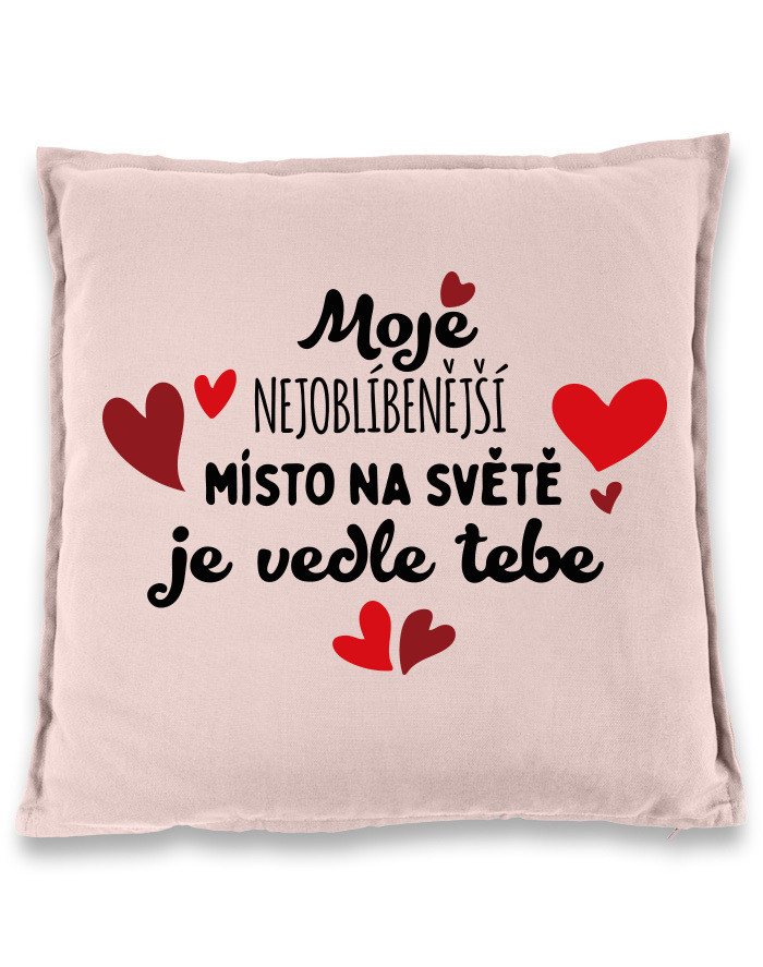 Polštářek Nejoblíbenější místo na světe - ideální dárek pro zamilované k Valentýnu