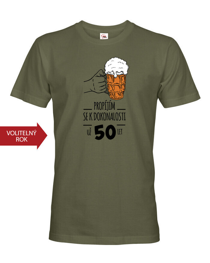 Pánské tričko s potiskem Propíjím se k dokonalosti, už 50 let - ideální dárek pro pivaře