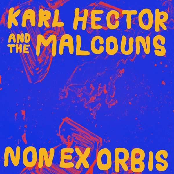 Hector, Karl & the Malcou - Non Ex Orbis, CD