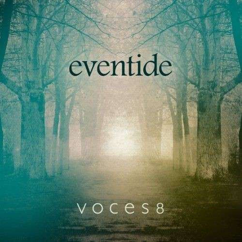 Voces8 - Eventide, CD