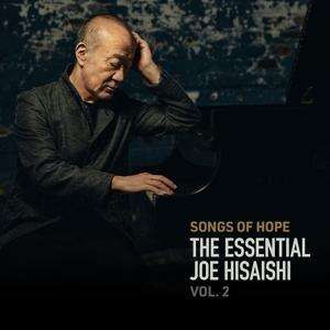 Hisaishi, Joe - Songs of Hope: the Essential Joe Hisaishi Vol. 2, CD