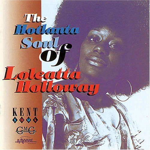Holloway, Loleatta - Hotlanta Soul of, CD