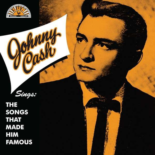 Johnny Cash, SINGS THE SONGS THAT MADE HIM FAMOUS, CD