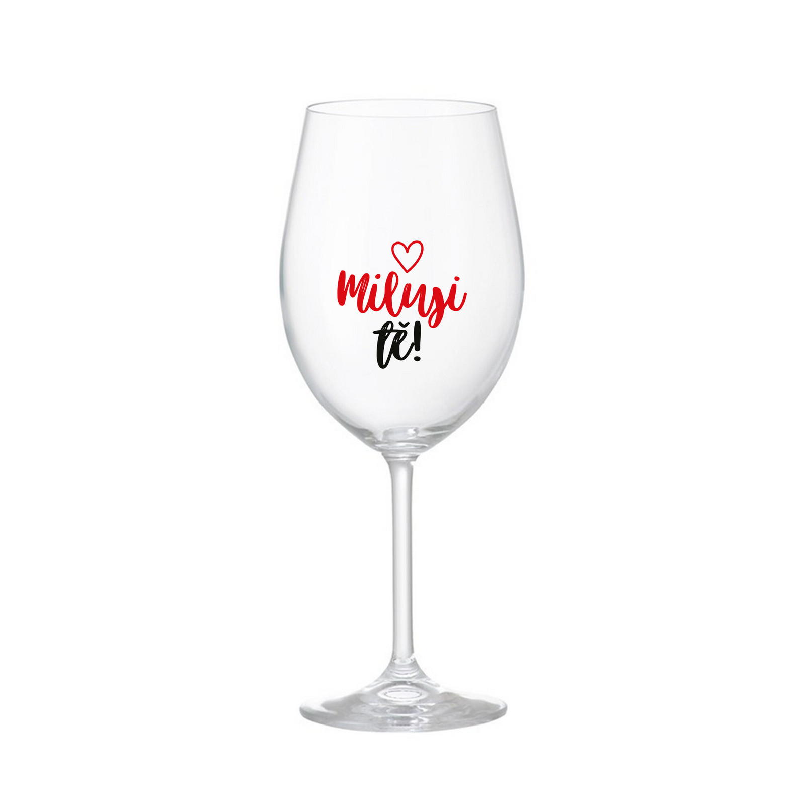 MILUJI TĚ! (SRDÍČKO) - čirá sklenice na víno 350 ml