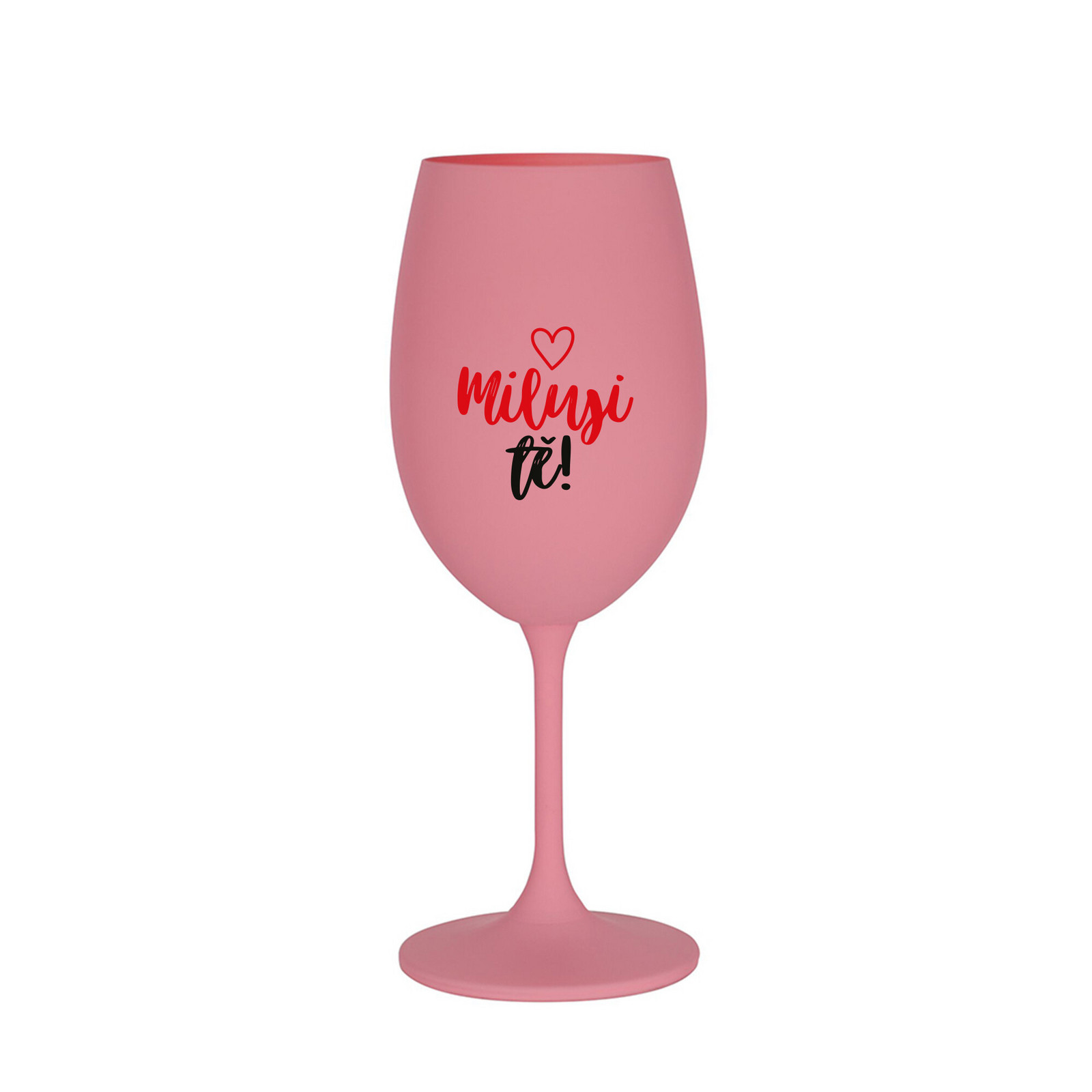 MILUJI TĚ! (SRDÍČKO) - růžová sklenice na víno 350 ml