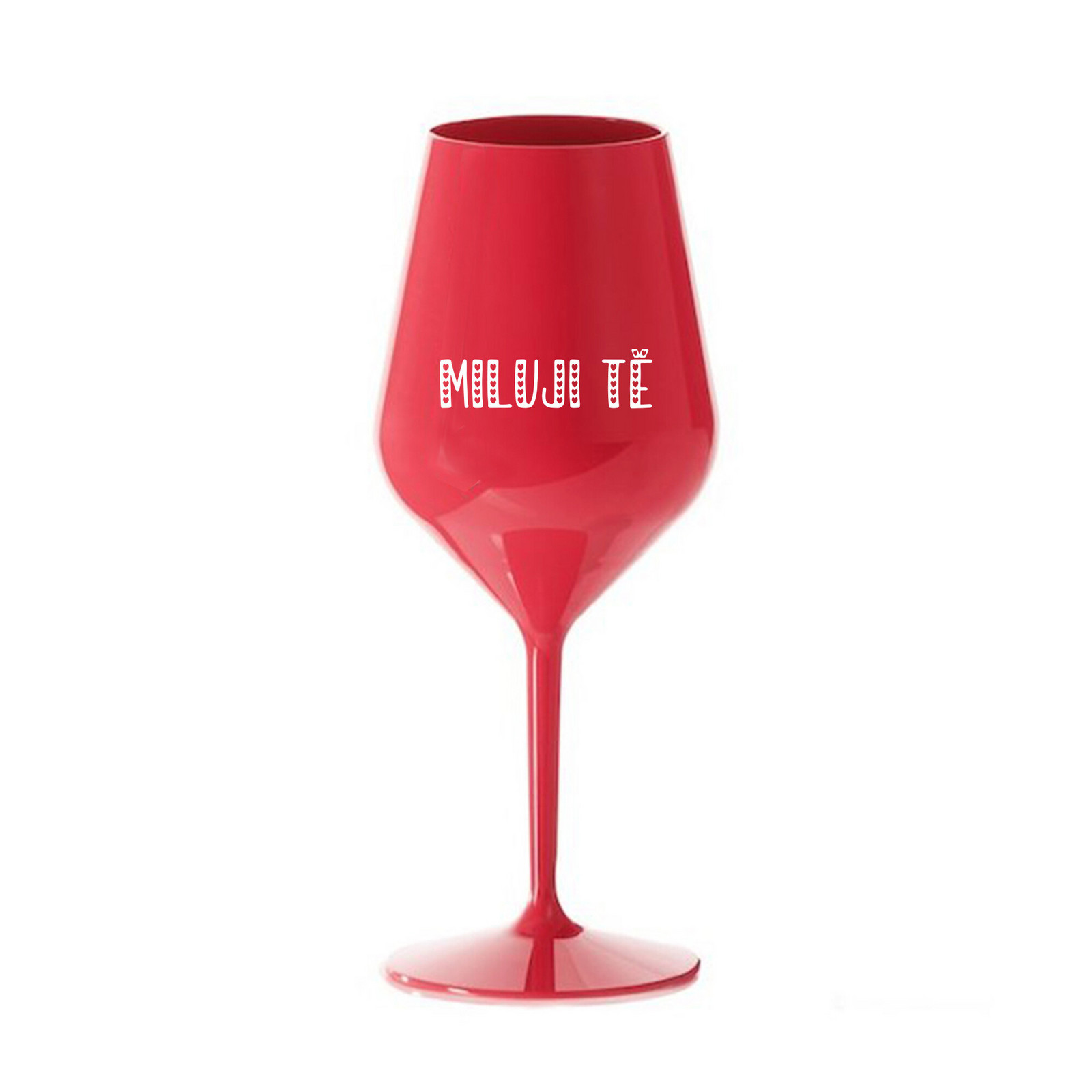 MILUJI TĚ - červená nerozbitná sklenice na víno 470 ml