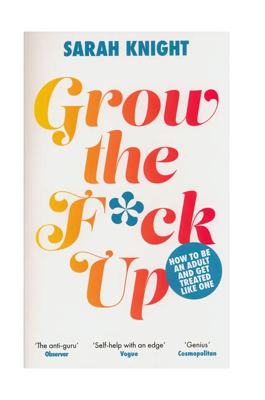 Kniha Taschen Grow the F*ck Up, Sarah Knight, English viac farieb