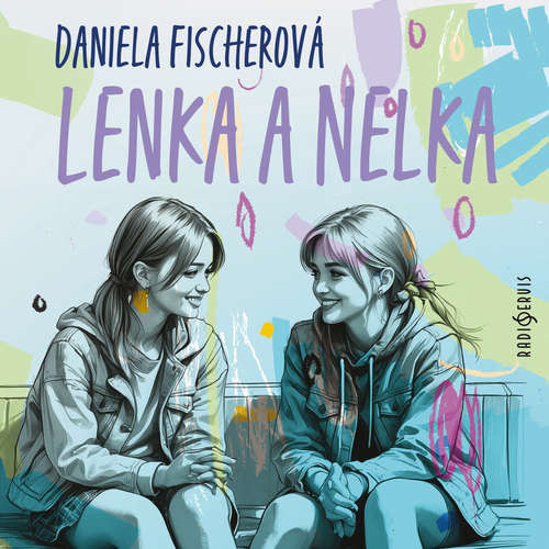 Lenka a Nelka - Daniela Fischerová (mp3 audiokniha)