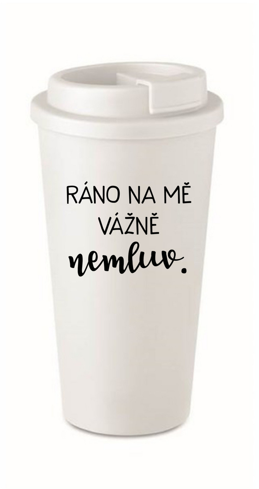 RÁNO NA MŇA VÁŽNE NEHOVOR. - biela termoska 475 ml