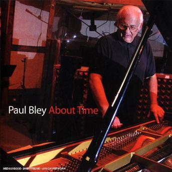 PAUL BLEY - ABOUT TIME, CD