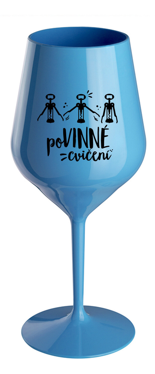 POVINNÉ CVIČENÍ - modrá nerozbitná sklenice na víno 470 ml