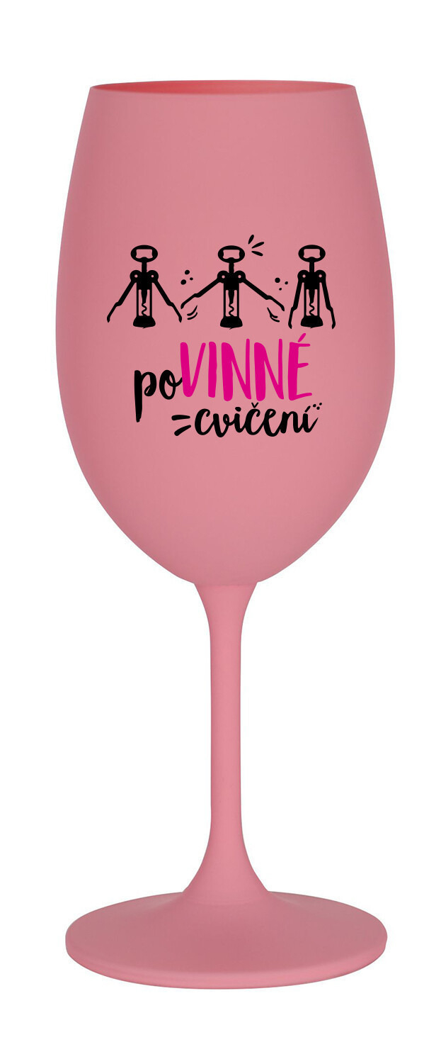 POVINNÉ CVIČENÍ - růžová sklenice na víno 350 ml