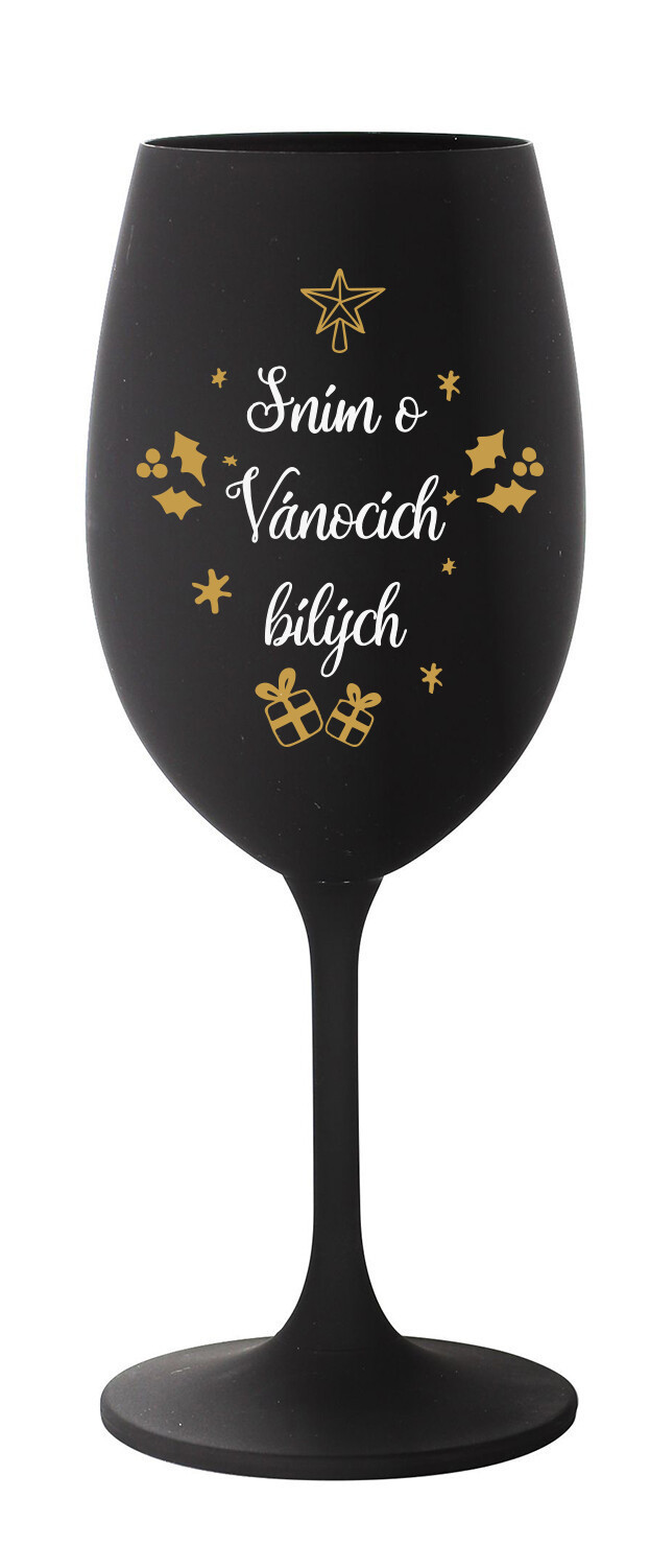 SNÍM O VÁNOCÍCH BÍLÝCH - černá sklenice na víno 350 ml