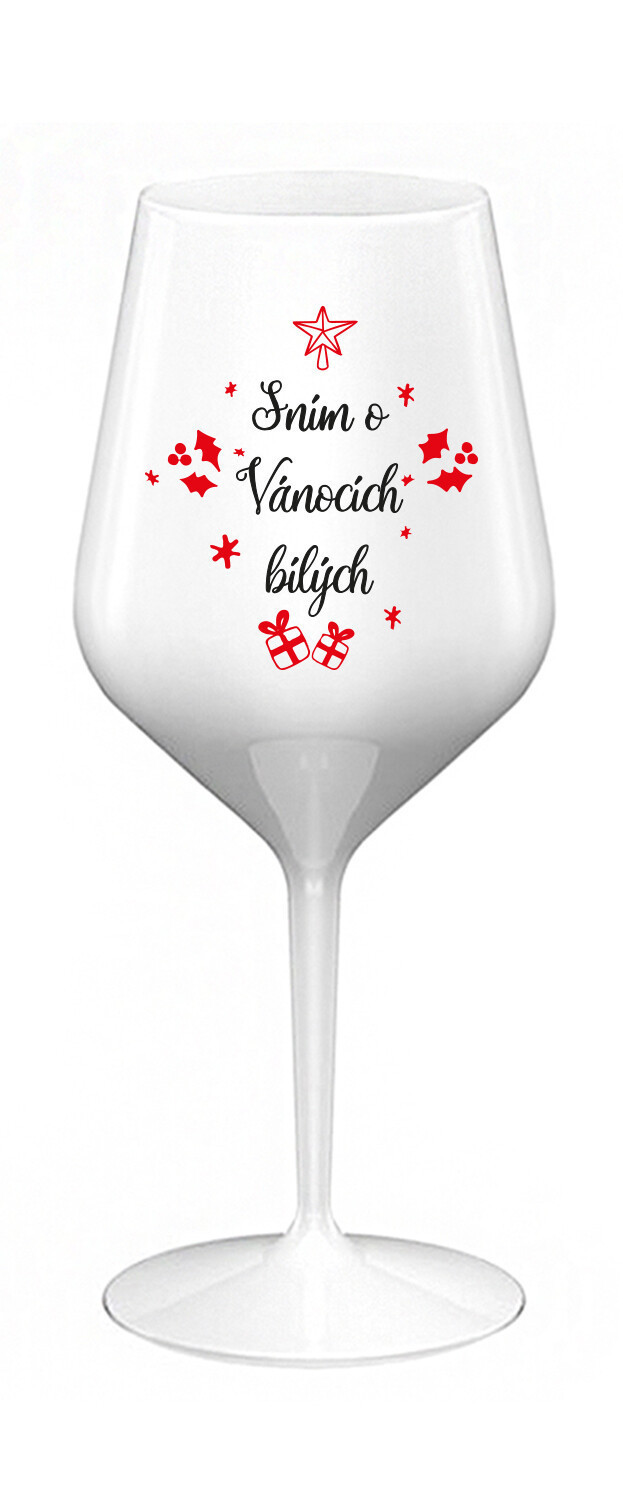 SNÍM O VÁNOCÍCH BÍLÝCH - bílá nerozbitná sklenice na víno 470 ml