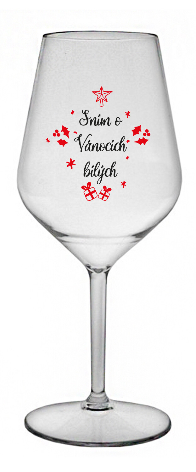 SNÍM O VÁNOCÍCH BÍLÝCH - čirá nerozbitná sklenice na víno 470 ml