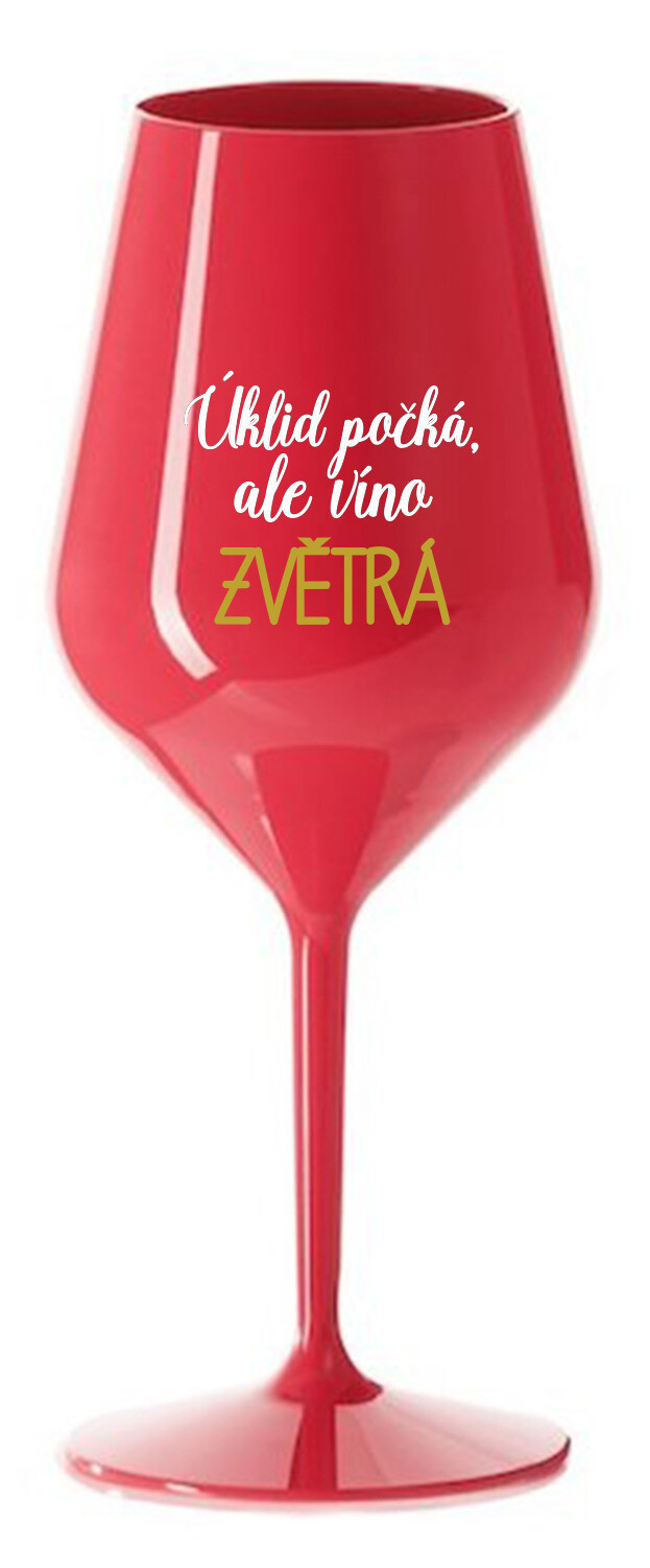 ÚKLID POČKÁ, ALE VÍNO ZVĚTRÁ - červená nerozbitná sklenice na víno 470 ml