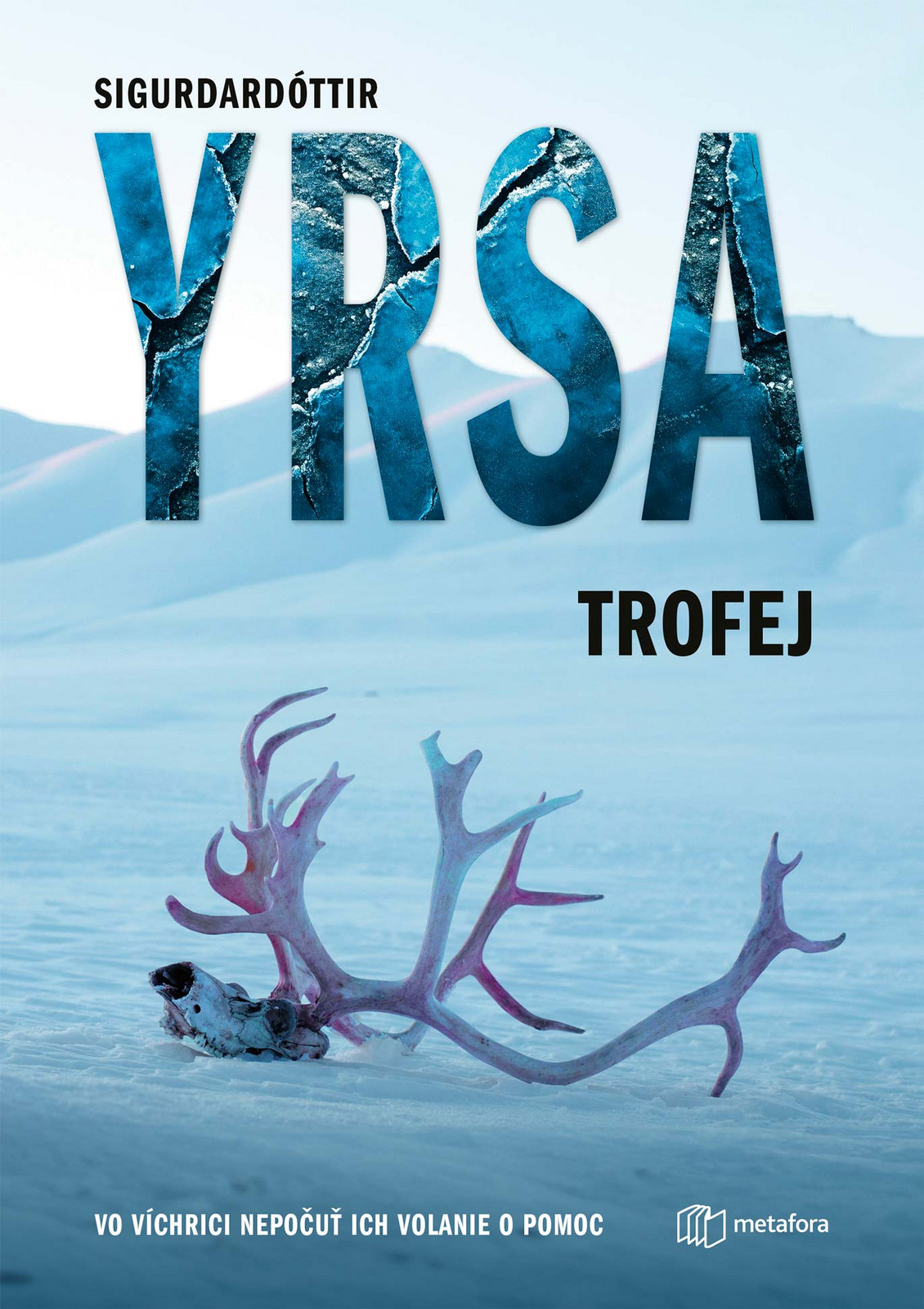 Trofej, Sigurdardóttir Yrsa