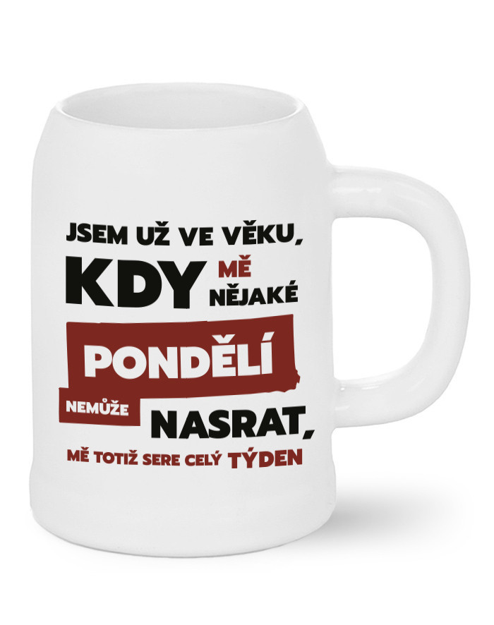 Pivný polliter s vtipným nápisom - Som už vo veku...