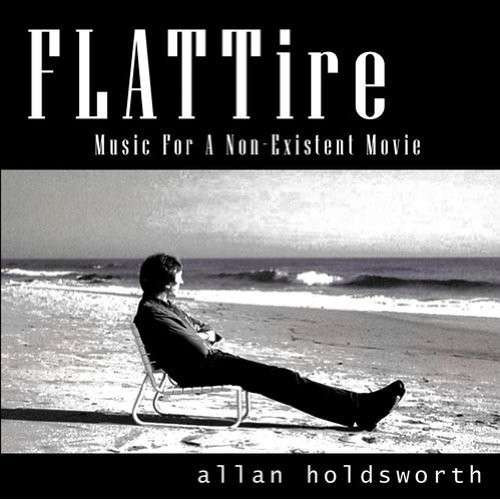 HOLDSWORTH, ALLAN - FLAT TIRE, CD